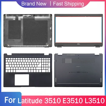 Новый Нижний Базовый Чехол Для Ноутбука Dell Latitude 3510 E3510 L3510 с ЖК Дисплеем Задняя Крышка Передняя Рамка Подставка для Рук Верхняя Задняя Крышка A B C D Shell