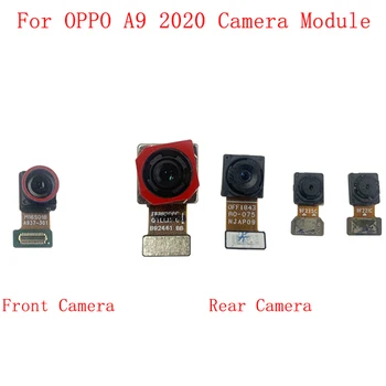 Гибкий Кабель задней Фронтальной камеры Для OPPO A9 2020 A11X Основной Большой Маленький Модуль Камеры Ремонт Запасные Части